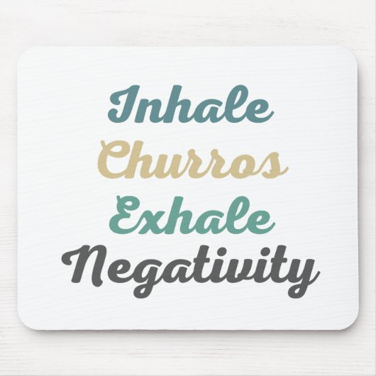 Inhale Churros Exhale負性マウスパッド マウスパッド (正面)