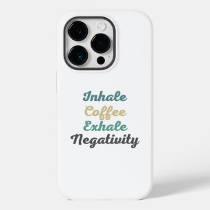 Inhale Coffee Exhaleネガティビティ電話ケース Case-Mate iPhone 14 Proケース