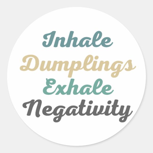 Inhale Dumplings Exhaleネガティブステッカー ラウンドシール (正面)