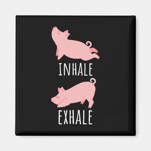 Inhale Exhale Pig Yoga Meditation Workout Exercise マグネット (正面)