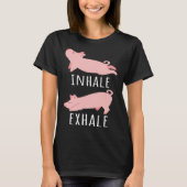Inhale Exhale Pig Yoga Meditation Workout Exercise Tシャツ (正面)