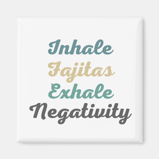 Inhale Fajitas Exhale負性磁石 マグネット (正面)
