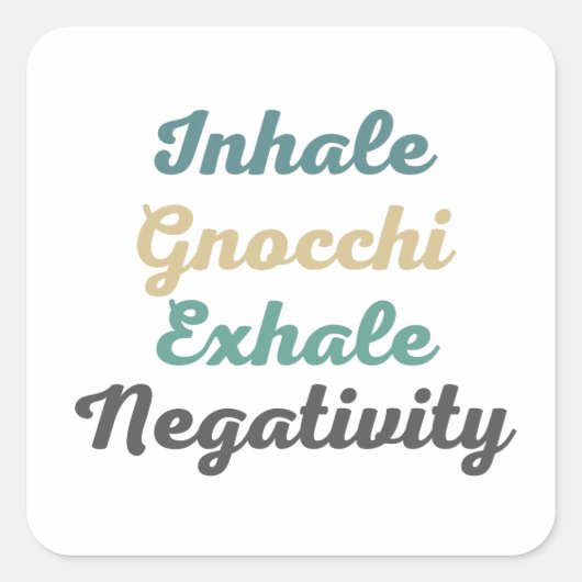 Inhale Gnocchi Exhaleネガティブステッカー スクエアシール (正面)