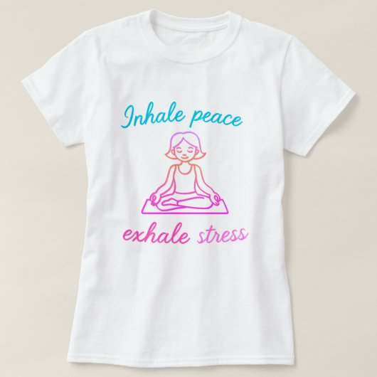 Inhale Peace Exhale Stress | Mindful Yoga Graphic Tシャツ (デザイン正面)