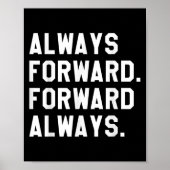 Ink &amp; Impressions Always Forward _ Forward Alw ポスター (正面)