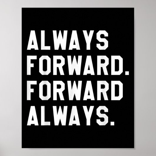 Ink &amp; Impressions Always Forward _ Forward Alw ポスター (正面)