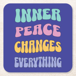 Inner Peace Changes Everything スクエアペーパーコースター