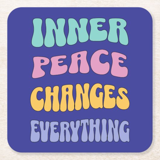 Inner Peace Changes Everything スクエアペーパーコースター (正面)
