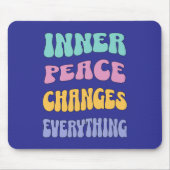 Inner Peace Changes Everything マウスパッド (正面)