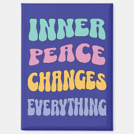 Inner Peace Changes Everything マグネット