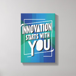 Innovation Starts With You オプション3 キャンバスプリント
