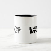 Input vs. Impact Large Minimalist ツートーンマグカップ (中央)