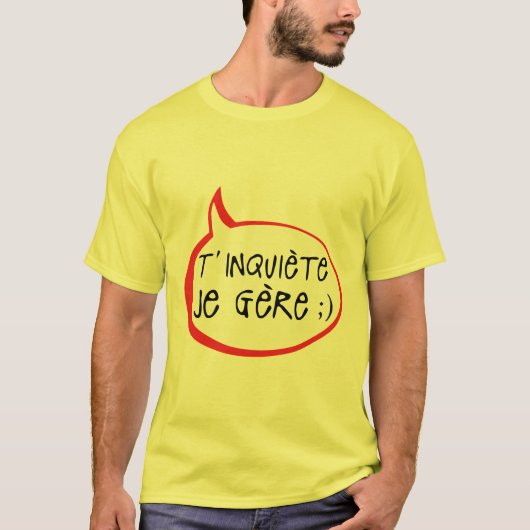 inquiete je gere citation humour bulle drole tシャツ (正面)
