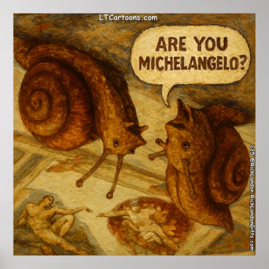 Inquisitive Snail & Michelangelo Parody Cartoon  ポスター (正面)