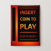 Insert Coin to Play Retro Arcade Pinback Button 缶バッジ (正面)