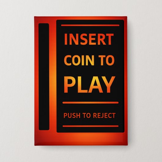 Insert Coin to Play Retro Arcade Pinback Button 缶バッジ (正面)