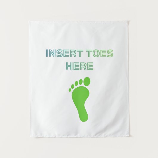 Insert Toes Here タペストリー (正面)