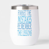 Inspiration Words "forget the mistakes" Tumbler (正面)