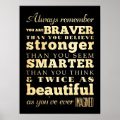 Inspirational Art-Always Remember You Are Braver ポスター (正面)