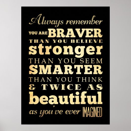 Inspirational Art-Always Remember You Are Braver ポスター (正面)