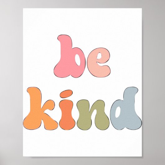 Inspirational Boho Colorful Watercolor Be Kind ポスター (正面)