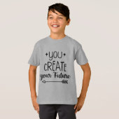 Inspirational Boys' T-Shirt - You Create  Tシャツ (正面フル)