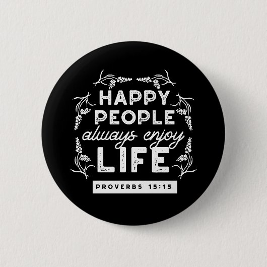 Inspirational Christian Quote from Proverbs 15:15 缶バッジ (正面)