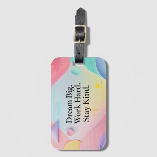 Inspirational Dream Big. Work Hard. Stay Ki ラゲッジタグ (正面縦)