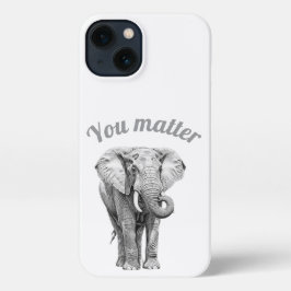 Inspirational Elephant You Matter iPhone Case 13ケース