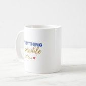 Inspirational “Everything Is Possible” Mug コーヒーマグカップ (正面左)
