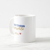 Inspirational “Everything Is Possible” Mug コーヒーマグカップ (正面左)