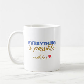 Inspirational “Everything Is Possible” Mug コーヒーマグカップ