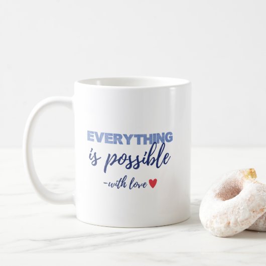 Inspirational “Everything Is Possible” Mug コーヒーマグカップ (ドーナツ)