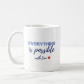 Inspirational “Everything Is Possible” Mug コーヒーマグカップ (左)
