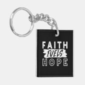 Inspirational Faith Quote – Faith Fuels Hope キーホルダー (正面左)