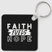 Inspirational Faith Quote – Faith Fuels Hope キーホルダー (裏面)