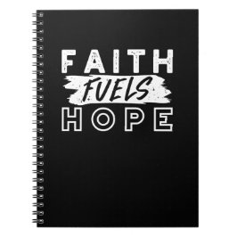 Inspirational Faith Quote – Faith Fuels Hope ノートブック