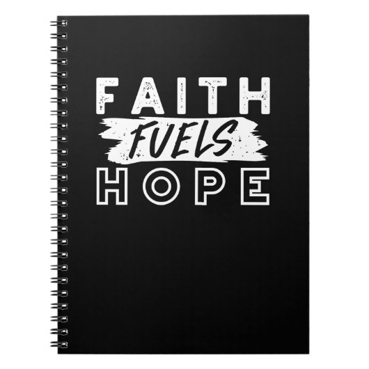Inspirational Faith Quote – Faith Fuels Hope ノートブック (正面)