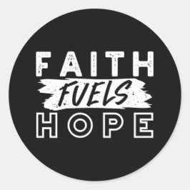 Inspirational Faith Quote – Faith Fuels Hope ラウンドシール