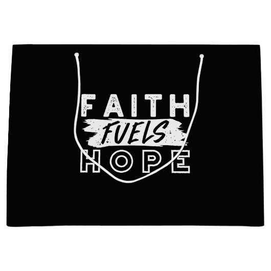 Inspirational Faith Quote – Faith Fuels Hope ラージペーパーバッグ (正面)