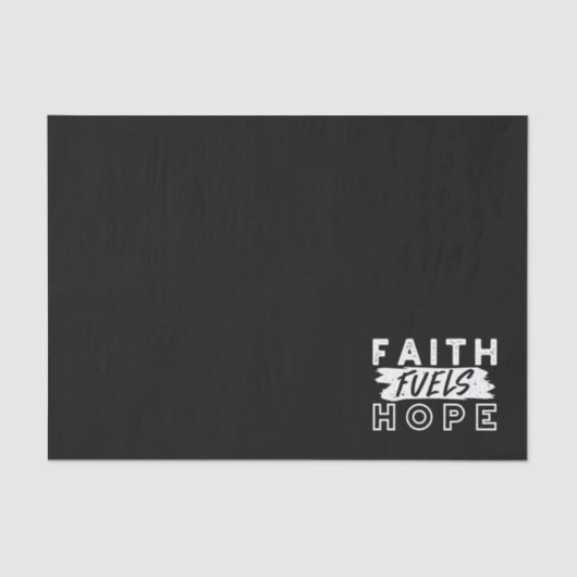 Inspirational Faith Quote – Faith Fuels Hope 薄葉紙 (正面)