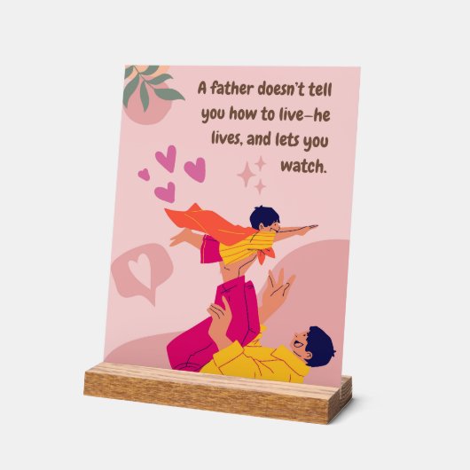 Inspirational Fathers Day Quote アクリルサイン (傾斜)