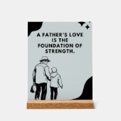 Inspirational Fathers Love Quote アクリルサイン (正面)