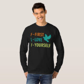 Inspirational  First Love Yourself  Motivational Q Tシャツ (正面フル)