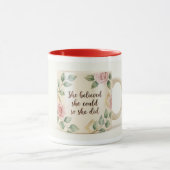Inspirational Floral Mug | She Believed She Could  マグカップ (中央)