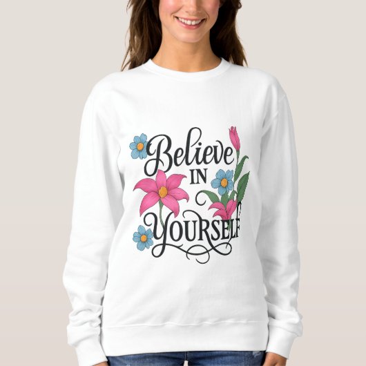 Inspirational Floral Women’s Sweatshirt スウェットシャツ (正面)