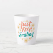 Inspirational "Just Keep Smiling" Floral カフェラテマグ (正面)
