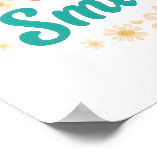 Inspirational "Just Keep Smiling" Floral ポスター (角)