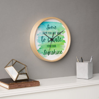 Inspirational Life Quote – Create Your Own Sunshin 壁時計