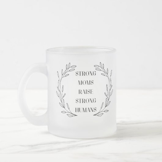 Inspirational Mom Quote Frosted Glass Mug フロストグラスマグカップ (左)